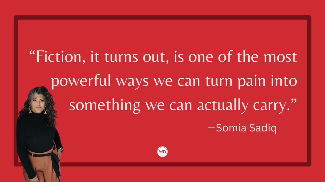 The Healing Power of Fiction: Turning Pain Into Prose, by Somia Sadiq