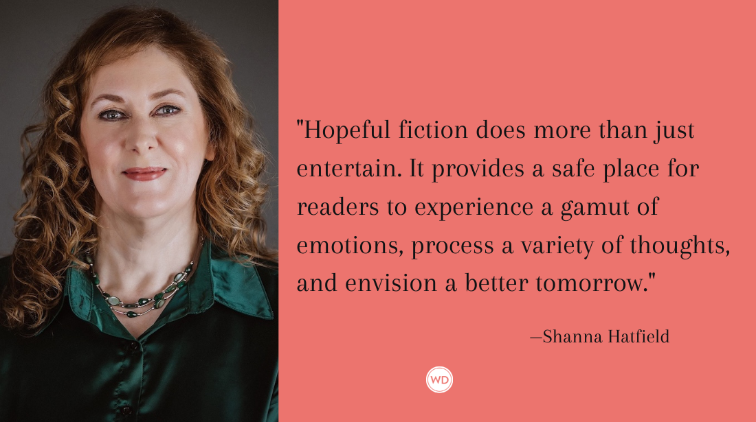 The Power of Hopeful Fiction in Difficult Times, by Shanna Hatfield