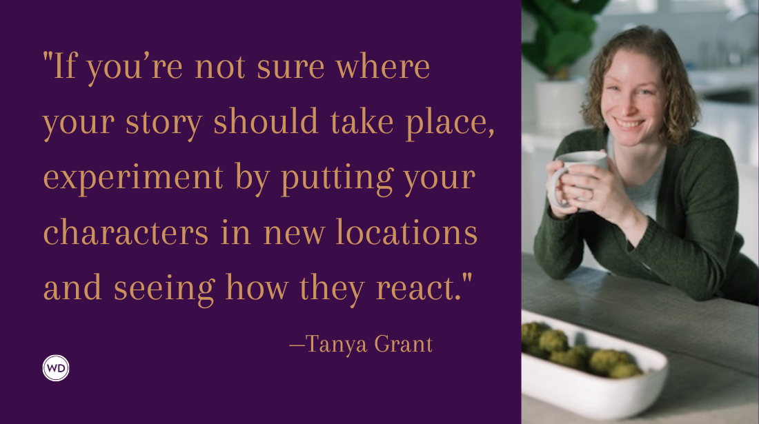 Using Setting to Create Conflict in Fiction, by Tanya Grant