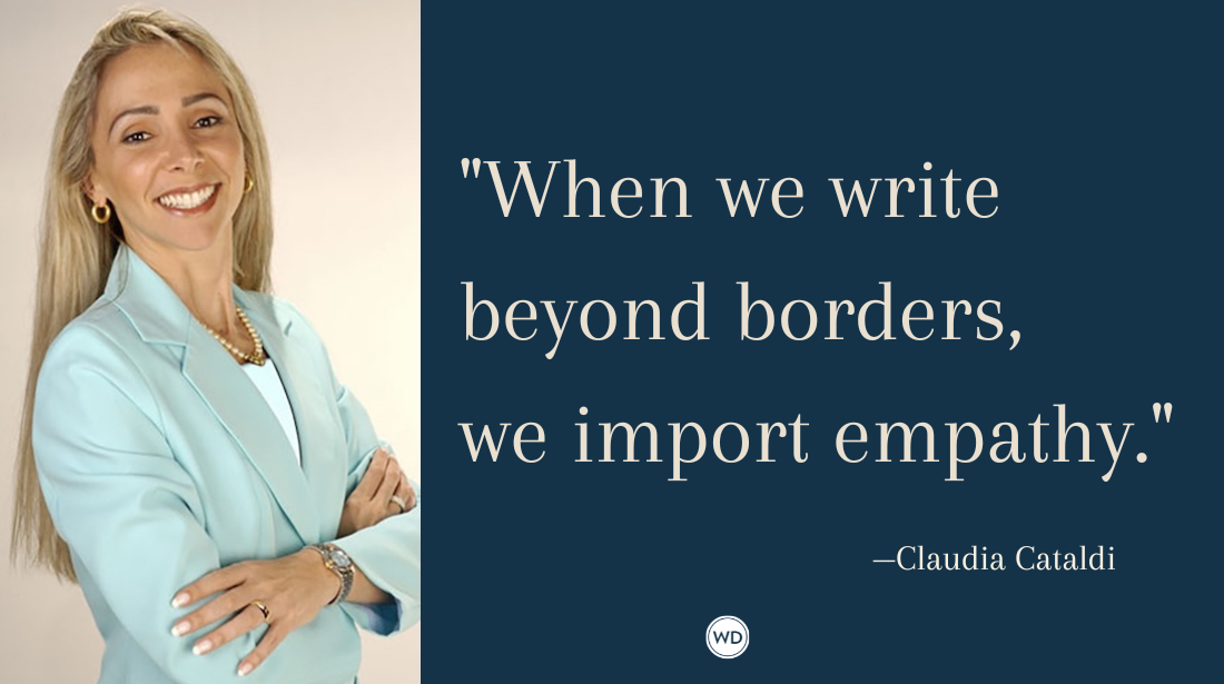 Writing Beyond Borders: How I Learned to Reach a Global Audience, by Claudia Cataldi